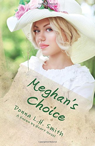Meghan’s Choice (Known by Heart)