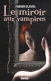 Le  miroir aux vampires