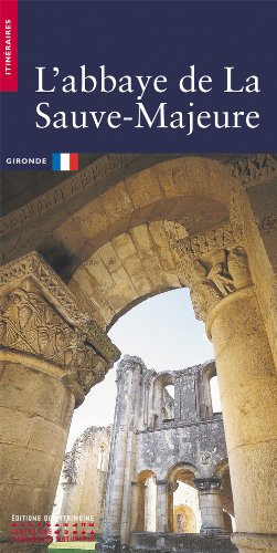 L' abbaye de La Sauve-Majeure