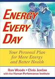 Energy Every Day by Ron B. Woods, Christopher D. Jordan