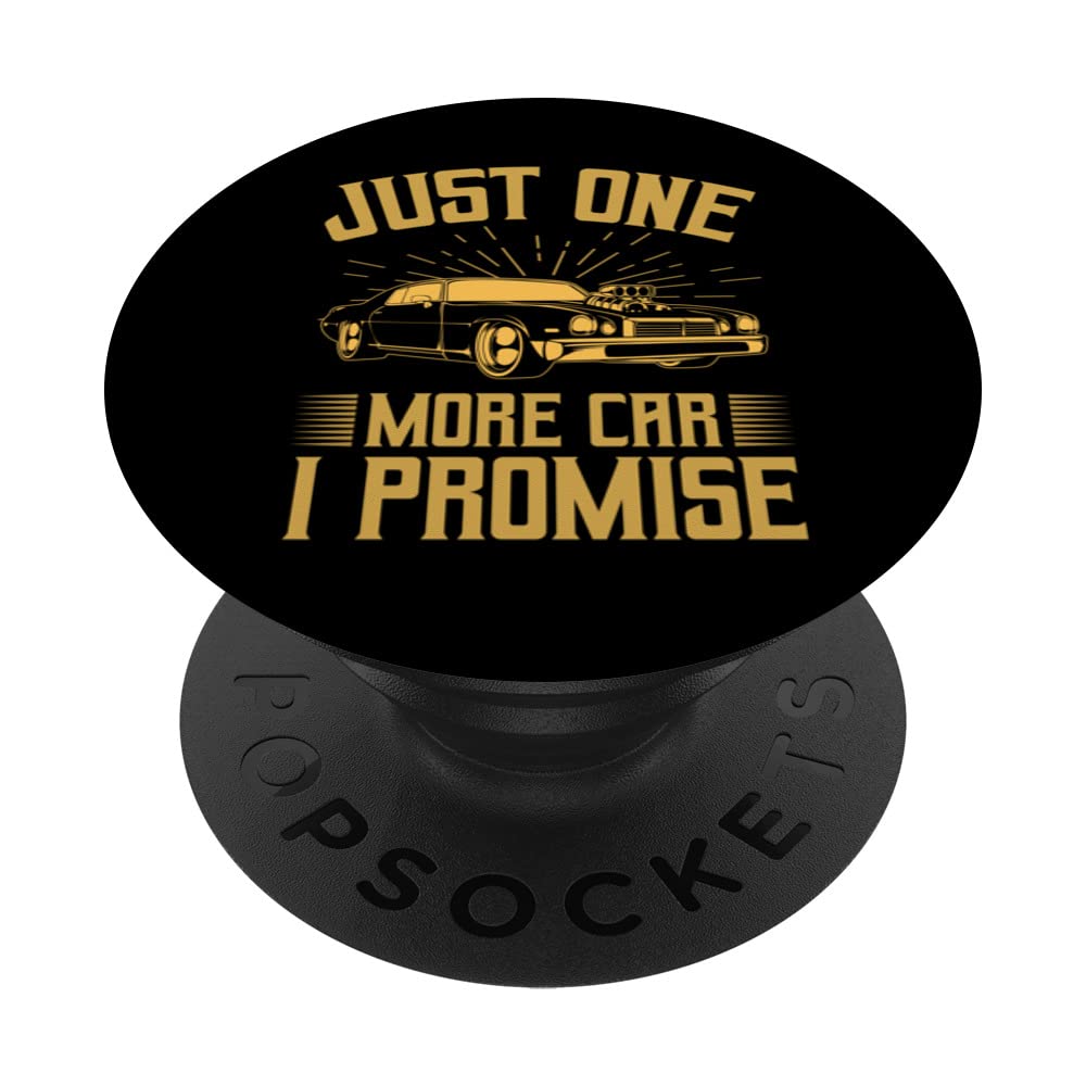 Funny Car Lovers Racer Just One More Car I Promise Design PopSockets Swappable PopGrip
