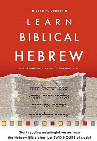 [(Learn Biblical Hebrew)] [Author: John H Dobson] published on (September, 2012) Paperback – 30 Sept. 2012