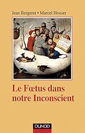 Le  foetus dans notre inconscient