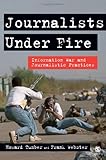 Joualists Under Fire: Information War and Joualistic Practices