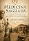 Livro A Medicina Sagrada: : A Gmédica e o Culto de Asclépio na Antiguidade