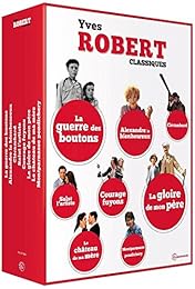 Yves Robert Classiques : La guerre des boutons + Alexandre le bienheureux + Clérambard + Salut l'artiste + Courage fuyons + La gloire de mon père + Le château de ma mère + Montparnasse Pondichéry - Pack