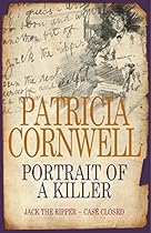 Portrait of a Killer: Jack the Ripper - Case Closed Portrait of a Killer: Jack the Ripper - Case Closed