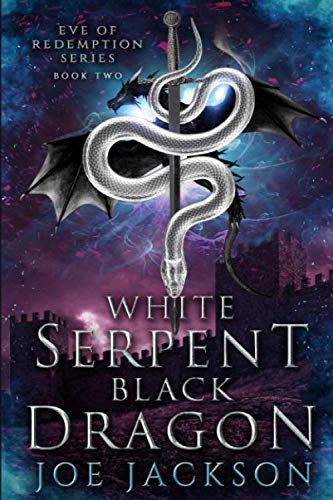 White Serpent, Black Dragon (Eve of Redemption) by Joe Jackson
