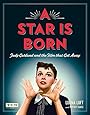 A Star Is Born (Turner Classic Movies): Judy Garland and the Film that Got Away