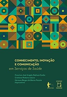 Livro Conhecimento, inovação e comunicação em serviços de saúde