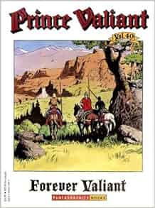 Amazon Com Prince Valiant Vol 40 Valiant Forever