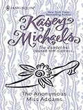 The Anonymous Miss Addams (Kasey Michaels Alphabet Regency Romance Book 9)