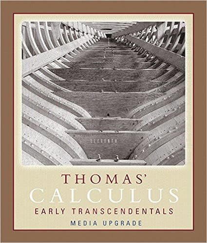 Thomas Calculus Early Transcendentals Media Upgrade Part One 11th Edition Thomas Jr Gee B Weir Maurice D Hass Joel R Giordano Frank R 9780321498748 Books Thomas Calculus Early Transcendentals Media Upgrade Part One 11th Edition Thomas Jr Gee B Weir Maurice D Hass Joel R Giordano Frank R 9780321498748 Books