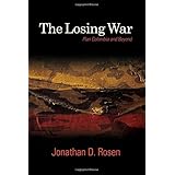 Losing War, The: Plan Colombia and Beyond (SUNY series, James N. Rosenau series in Global Politics)