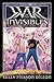 War of the Invisibles (War of the Ages Book 5) by 