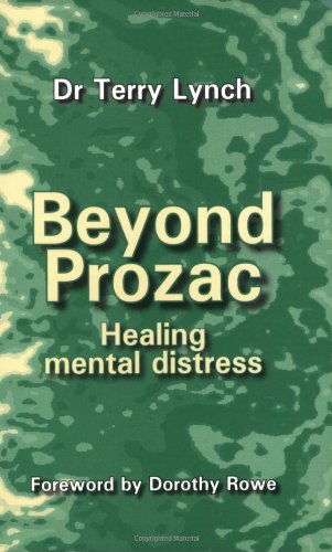 Beyond Prozac : Healing Mental Distress Paperback – May 31, 2004