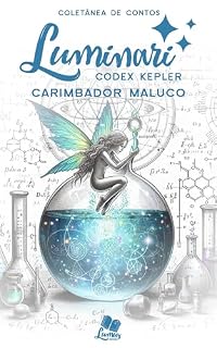 Livro Luminari - Codex Kepler: Conto: Carimbador maluco (Coletâneas Luminari)