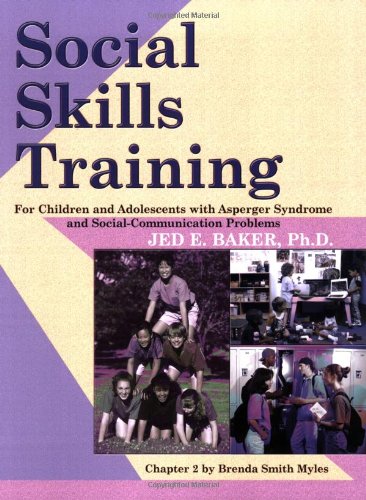 SOCIAL SKILLS TRAINING FOR CHILDREN AND ADOLESCENTS WITH ASPERGER SYNDROME AND SOCIAL-COMMUNICATION (9924)