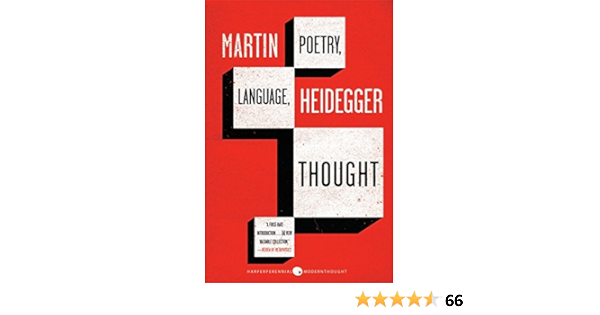 Poetry Language Thought Harper Perennial Modern Thought Heidegger Martin 9780060937287 Amazon Com Books