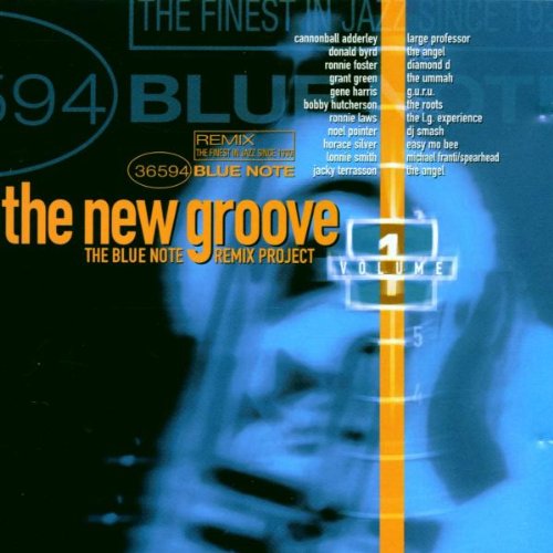 The New Groove: THE BLUE NOTE REMIX PROJECT VOLUME 1