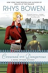 Crowned and Dangerous (A Royal Spyness Mystery Book 10)