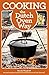 Cooking the Dutch Oven Way