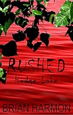 Rushed: Hedge Lake