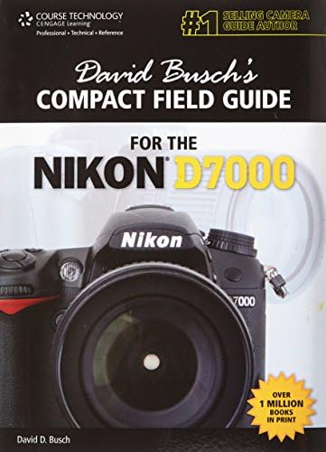 David Busch's Compact Field Guide for Nikon D7000 Digital SLR Photography, 144 Pages