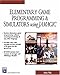 Elementary Game Programming & Simulations Using Jamagic (Game Development Series) by 
