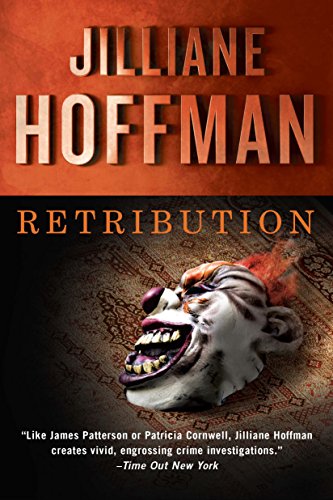 Retribution (C.J. Townsend Thriller Book 1) by Jilliane Hoffman