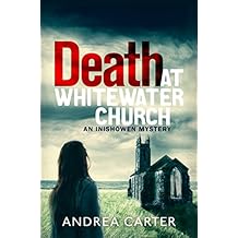 Death at Whitewater Church (An Inishowen Mystery Book 1)