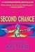 Second Chance (Chalice Back Story #2) (Stephanie Chalice Back Story)