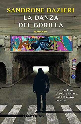 La danza del Gorilla – Sandrone Dazieri