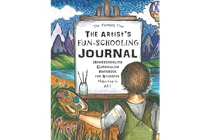 The Artist's Fun-Schooling Journal: Homeschooling Curriculum Handbook for Students Majoring in Art | ESL and Dyslexia Friendly | Thinking Tree Books | Ages 9+