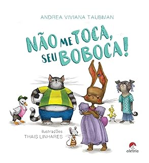 Livro Não me toca, seu boboca!