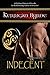 Indecent: The Moray Druids #2 (The Moray Druids series)