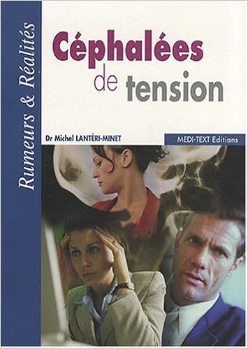 Amazon Fr Cephalees De Tension Rumeurs Realites Lanteri Minet Michel Livres