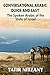 Conversational Arabic Quick and Easy: The Spoken Arabic of the State of Israel by Yatir Nitzany