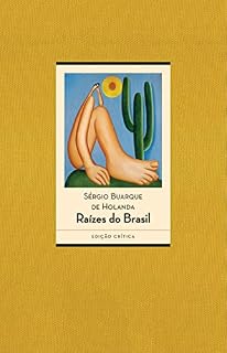 Livro Raízes do Brasil: Edição crítica - 80 anos [1936-2016]