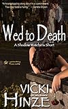 Wed to Death: A Shadow Watcher Short (Shadow Watchers)