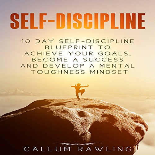 [B.O.O.K] Self- Discipline: 10 Day Self Discipline Blueprint to Achieve Your Goals, Become a Success and Devel<br />[W.O.R.D]