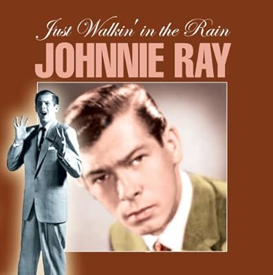 Johnnie Ray Just Walking In The Rain Amazon Com Music