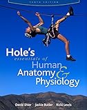 Hole's Essentials of Human Anatomy & Physiology Hole's Essentials of Human Anatomy & Physiology