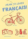 Draw to Learn: Français! by Chronicle Books