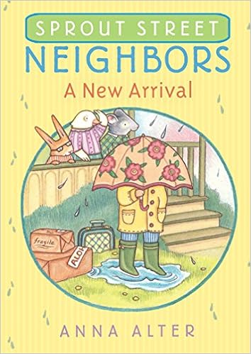 Amazon Com Sprout Street Neighbors A New Arrival 9780385755641 Alter Anna Books