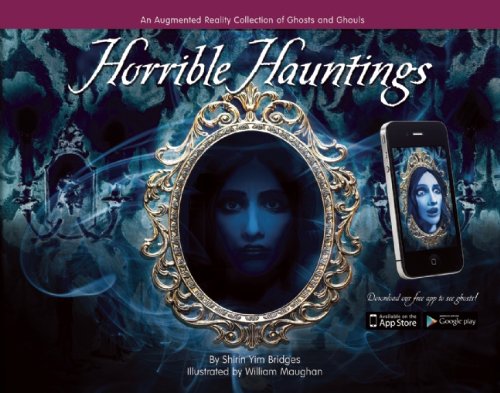Download Horrible Hauntings: An Augmented Reality Collection of Ghosts and Ghouls