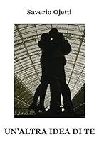 Un'altra idea di te (Italian Edition)