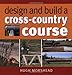 Design and Build a Cross-Country Course