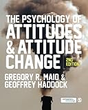 The Psychology of Attitudes and Attitude Change
