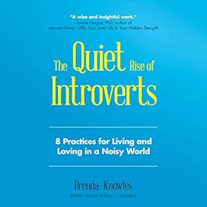 8 Practices for Living and Loving in a Noisy World - Brenda Knowles